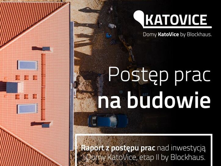 Raport z postępu prac nad #Domy_KatoVice, etap II by @blockhaus_pl, przy ul. Rezedowej w Katowicach.